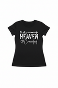 Make Heaven Crowded Tee
